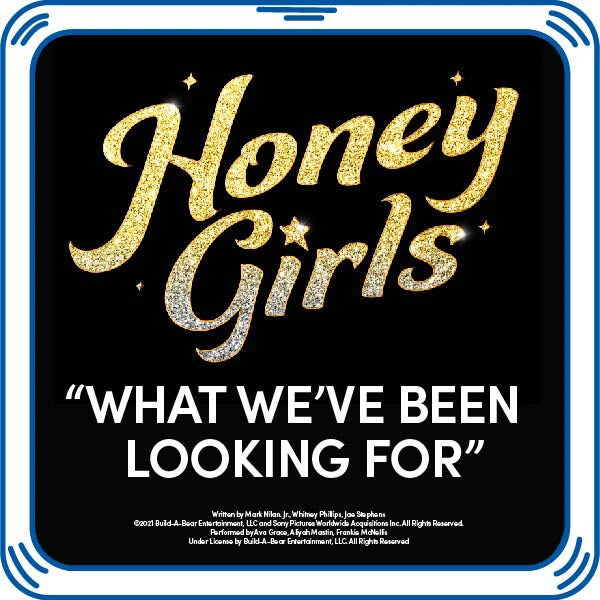 Honey Girls "What We've Been Looking For" Song for Stuffed Animals | Build-A-Bear® - US 7275