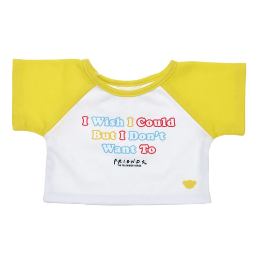 FRIENDS TV Show "I Don't Want To" T-Shirt for Stuffed Animals | Build-A-Bear® - US 3162