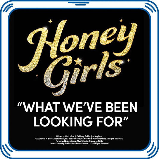 Honey Girls "What We've Been Looking For" Song for Stuffed Animals | Build-A-Bear® - US 7603
